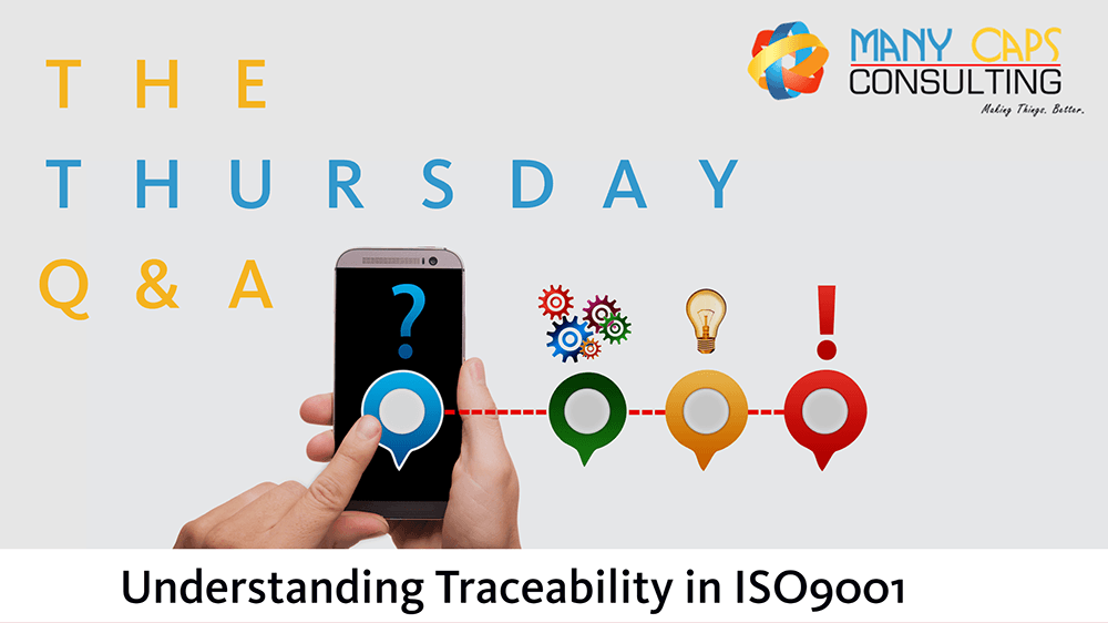 Thursday Q&A ISO9001 traceability